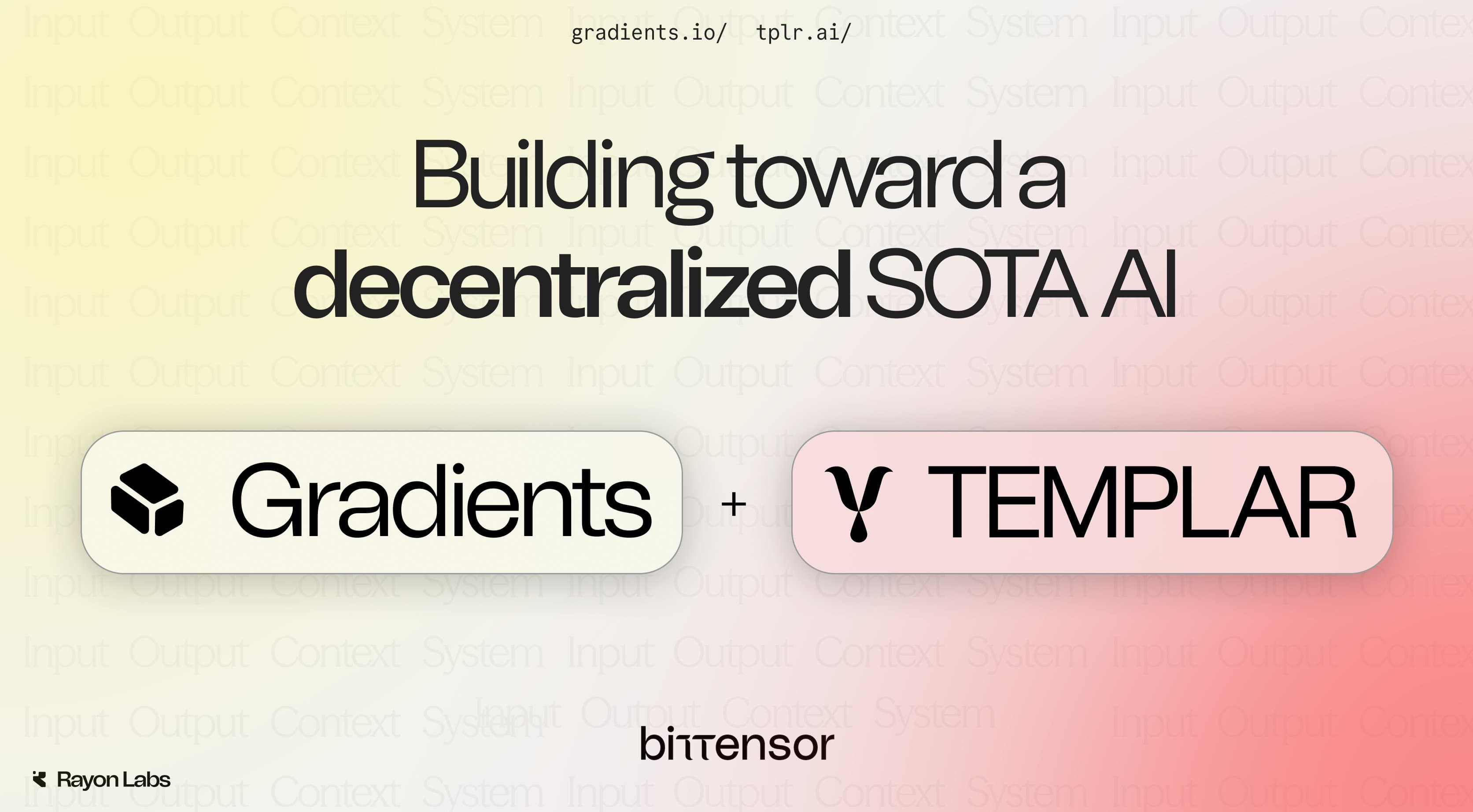 Pioneering a Decentralized AI Future: Rayon Labs Unveils Gradients and Templar Collaboration
